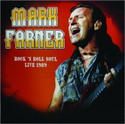 MARK FARNER: Rock 'n Roll Soul Live 1989