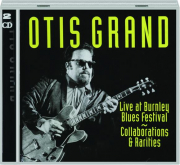 OTIS GRAND: Live at Burnley Blues Festival