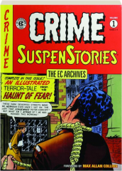 CRIME SUSPENSTORIES, VOLUME 1: The EC Archives