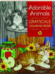 ADORABLE ANIMALS GRAYSCALE COLORING BOOK