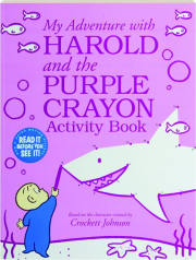 MY ADVENTURE WITH HAROLD AND THE PURPLE CRAYON ACTIVITY BOOK