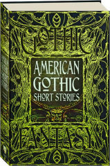AMERICAN GOTHIC SHORT STORIES