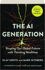 THE AI GENERATION: Shaping Our Global Future with Thinking Machines