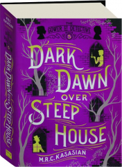 DARK DAWN OVER STEEP HOUSE