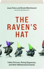 THE RAVEN'S HAT: Fallen Pictures, Rising Sequences, and Other Mathematical Games