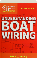 UNDERSTANDING BOAT WIRING, SECOND EDITION