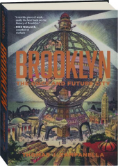 BROOKLYN: The Once and Future City