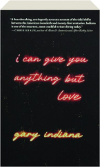 I CAN GIVE YOU ANYTHING BUT LOVE