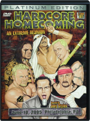 HARDCORE HOMECOMING: An Extreme Reunion