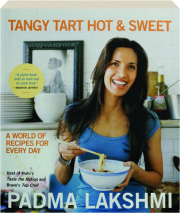 TANGY TART HOT & SWEET: A World of Recipes for Every Day