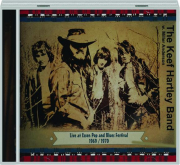 THE KEEF HARTLEY BAND W / MILLER ANDERSON: Live at Essen Pop and Blues Festival 1969-1970