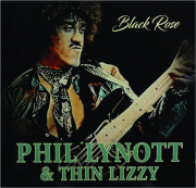 PHIL LYNOTT & THIN LIZZY: Black Rose