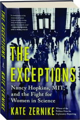 THE EXCEPTIONS: Nancy Hopkins, MIT, and the Fight for Women in Science