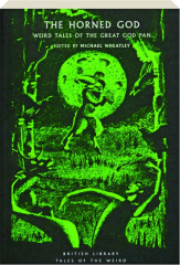 THE HORNED GOD: Weird Tales of the Great God Pan