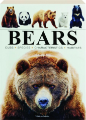BEARS: Cubs, Species, Characteristics, Habitats