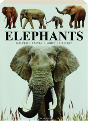 ELEPHANTS: Calves, Family, Body, Habitat