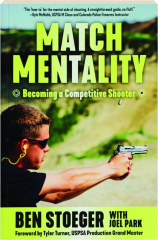 MATCH MENTALITY: Becoming a Competitive Shooter