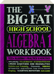 THE BIG FAT HIGH SCHOOL ALGEBRA 1 WORKBOOK