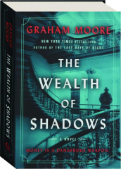 THE WEALTH OF SHADOWS