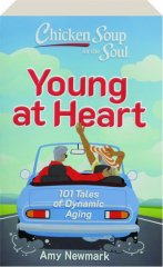 CHICKEN SOUP FOR THE SOUL: Young at Heart