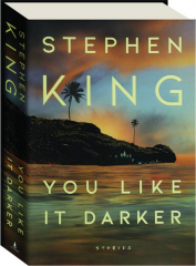 YOU LIKE IT DARKER: Stories