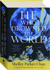 HE WHO DROWNED THE WORLD