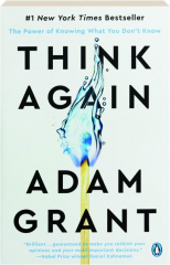 THINK AGAIN: The Power of Knowing What You Don't Know