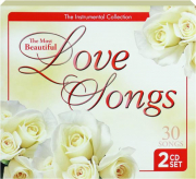 THE MOST BEAUTIFUL LOVE SONGS: 30 Songs