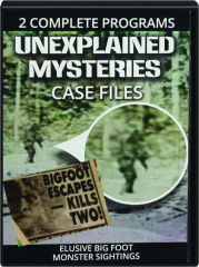 UNEXPLAINED MYSTERIES: Elusive Bigfoot / Monster Sightings