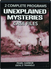 UNEXPLAINED MYSTERIES: Pearl Harbor / Devil's Triangle