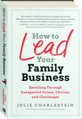 HOW TO LEAD YOUR FAMILY BUSINESS