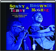 SONNY TERRY & BROWNIE MCGHEE: Live from the Ash Grove