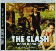 THE CLASH: Hong Kong 1982