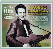 LONNIE DONEGAN: All the Hits and More 1955-62