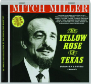 MITCH MILLER: The Yellow Rose of Texas