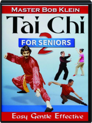 TAI CHI FOR SENIORS 2: Easy Gentle Effective