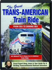 THE GREAT TRANS-AMERICAN TRAIN RIDE