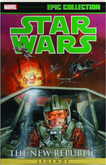 STAR WARS LEGENDS EPIC COLLECTION, VOL. 2: The New Republic
