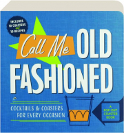 CALL ME OLD FASHIONED