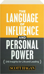 THE LANGUAGE OF INFLUENCE AND PERSONAL POWER