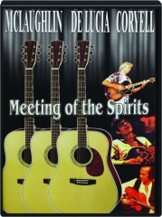 MCLAUGHLIN / DE LUCIA / CORYELL: Meeting of the Spirits