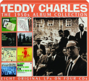 TEDDY CHARLES: The 1950s Album Collection