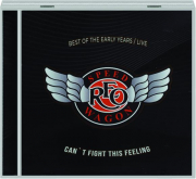 REO SPEEDWAGON: Can't Fight This Feeling