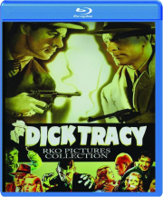 DICK TRACY: RKO Pictures Collection