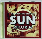 THE LEGENDARY STORY OF SUN RECORDS