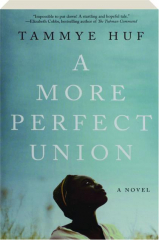 A MORE PERFECT UNION
