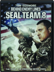 SEAL TEAM 8: Behind Enemy Lines