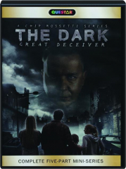THE DARK: Great Deceiver