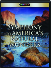 SYMPHONY TO AMERICA'S NATURAL WONDERS