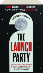 THE LAUNCH PARTY